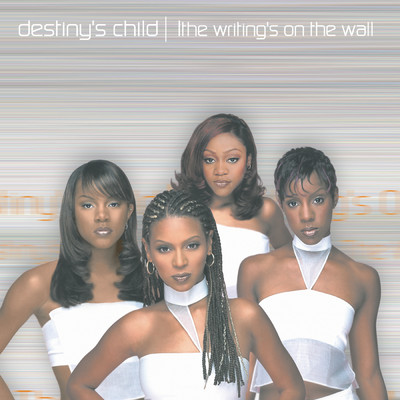 アルバム/The Writing's On The Wall/Destiny's Child