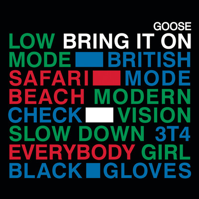 Slow Down/Goose