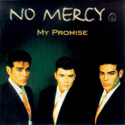 My Promise/No Mercy