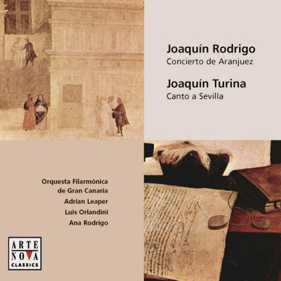 アルバム/Rodrigo: Concierto de Aranjuez ／ Turina: Canto a Sevilla/Adrian Leaper／Orquesta Filarmonica de Gran Canaria
