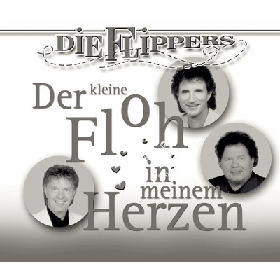 アルバム/Der kleine Floh in meinem Herzen/Die Flippers
