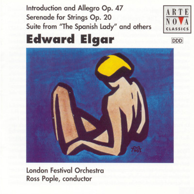 Elgar: Serenade For Strings／Suite From ”A Spanish Lady”, etc./Ross Pople