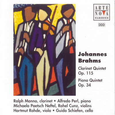 Brahms: Clarinet Quintet op.115／Piano Quintet op.34/Alfredo Perl