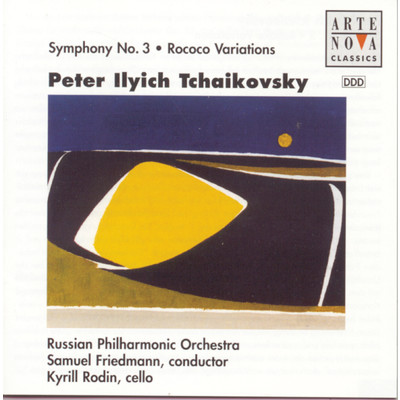 Tchaikovsky: Symphony No.3／Rokoko Variations/Samuel Friedmann