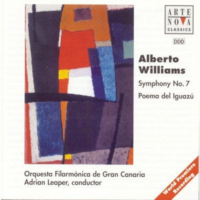 アルバム/Alberto Williams: Symphony No. 7, Poema Del Iguazu/Adrian Leaper／Orquesta Filarmonica de Gran Canaria