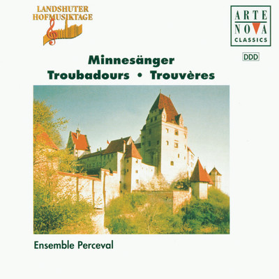 Troubadours - Songs By W. v.d. Vogelweide／N. v. Reuental, Oswald v. Wolkenstein/Ensemble Perceval