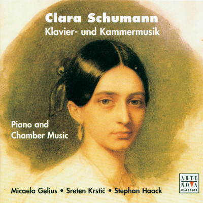 Clara Schumann: Piano and Chamber Music/Micaela Gelius