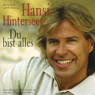 アルバム/Du bist alles/Hansi Hinterseer