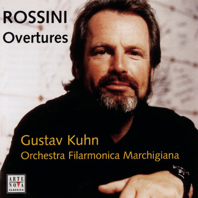 Rossini: Overtures/Gustav Kuhn ／ Orchestra Filarmonica Marchigiana