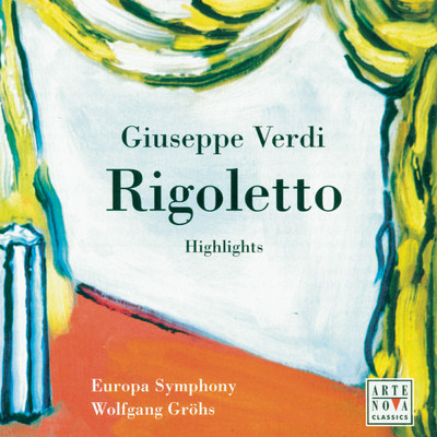 Rigoletto: Figlia！...Mio padre (Duetto)/Georg Tichy／Doreen de Feis