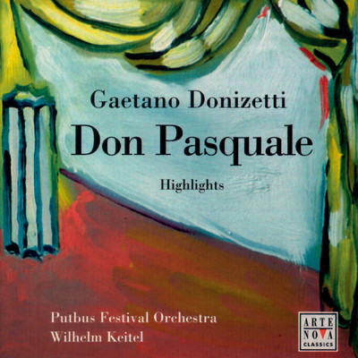 Opera Highlights - Donizetti: Don Pasquale/Wilhelm Keitel