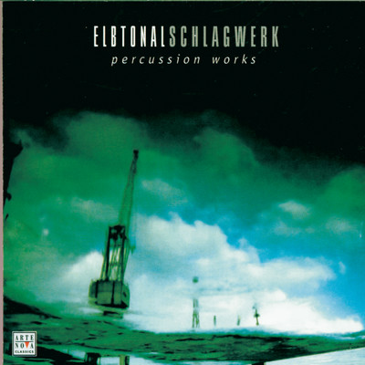 アルバム/Percussion Works/Elbtonal Schlagwerk