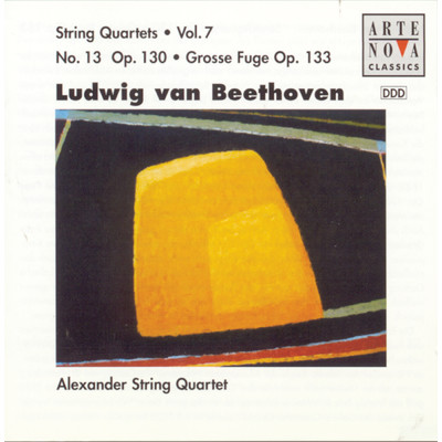 Fugue for String Quartet in B flat major, Op. 133, ”Grosse Fuge”/Alexander String Quartet