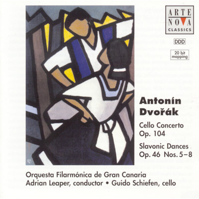 Dvorak: Cello Concerto, Slavonic Dances/Guido Schiefen／Orquesta Filarmonica de Gran Canaria／Adrian Leaper