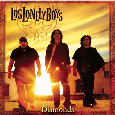 Diamonds (Album Version)/Los Lonely Boys