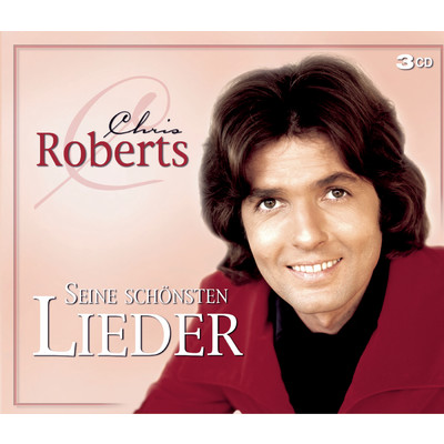 アルバム/Seine schonsten Lieder/Chris Roberts