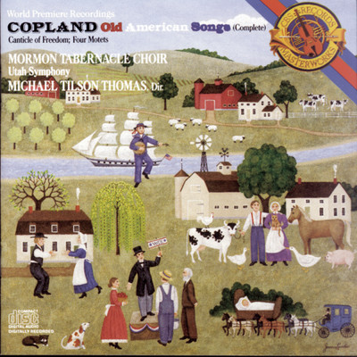 Copland: Old American Songs, Canticle of Freedom & 4 Motets/Michael Tilson Thomas