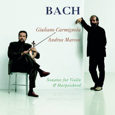 Bach: Sonatas for Violin and Harpsicord/Giuliano Carmignola