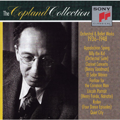 The Copland Collection: Orchestral & Ballet Works 1936-1948/Aaron Copland