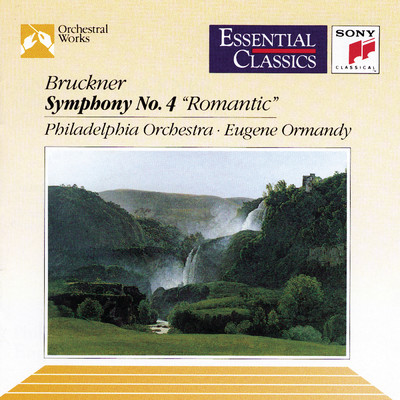 アルバム/Bruckner: Symphony No. 4, WAB 104 ”Romantic”/Eugene Ormandy