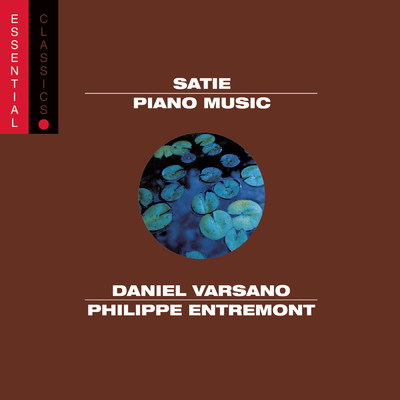 アルバム/Satie: Piano Works/Daniel Varsano／Philippe Entremont