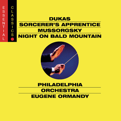 Berlioz: Symphonie fantastique; Dukas: The Sorcerer's Apprentice; Mussorgsky: Night on a Bald Mountain/Eugene Ormandy