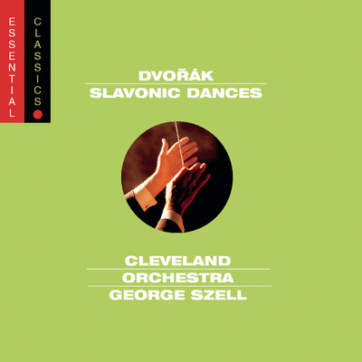 シングル/Slavonic Dances, Op. 46, B. 83: No. 7, Skocna/George Szell