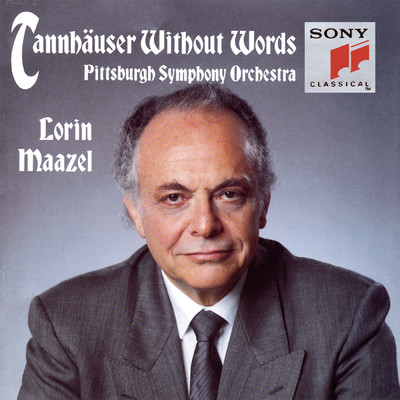 Tannhauser, WWV 70 (Arr. by Lorin Maazel for Chorus & Orchestra): Overture/Mendelssohn Choir／Lorin Maazel／Pittsburgh Symphony Orchestra