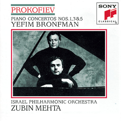 アルバム/Prokofiev: Piano Concertos Nos. 1, 3 & 5/Yefim Bronfman／Israel Philharmonic Orchestra／Zubin Mehta