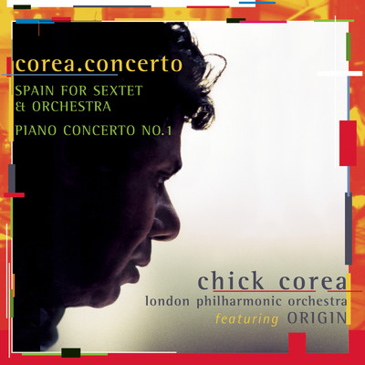 Corea: Spain & Piano Concerto No. 1/Chick Corea
