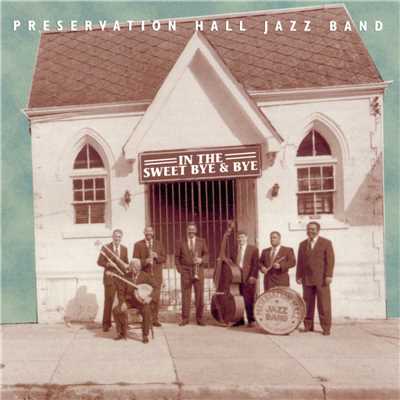 What a Friend We Have In Jesus/Preservation Hall Jazz Band