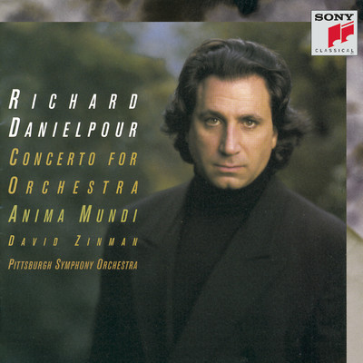 Danielpour: Concerto for Orchestra & Anima Mundi/Pittsburgh Symphony Orchestra