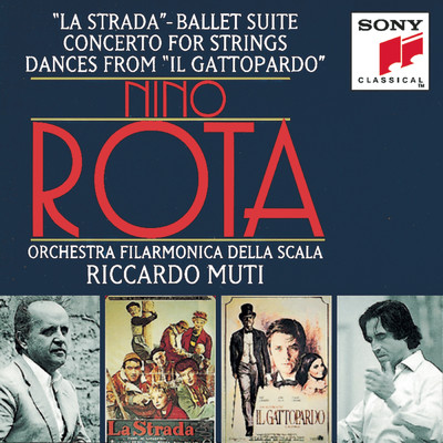 アルバム/Rota:  ”La Strada”; Concerto per Archi; ”Il Gattopardo”/Riccardo Muti, Orchestra Filarmonica della Scala, Giuseppe Bodanza, Stefano Pagliani