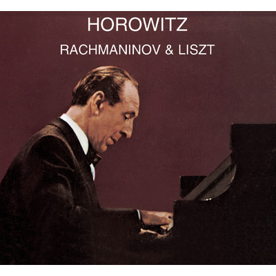 Rachmaninoff: Preludes, Piano Sonata No. 2, Etude-Tableau, Moments musicaux; Liszt: Hungarian Rhapsody, Consolation, Vallee d'Obermann; Scherzo & March/Vladimir Horowitz