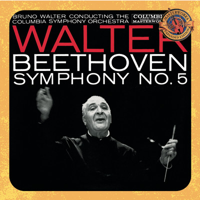 Symphony No. 5 in C Minor, Op. 67: I. Allegro con brio (Bruno Walter in Rehearsal)/Columbia Symphony Orchestra／Bruno Walter