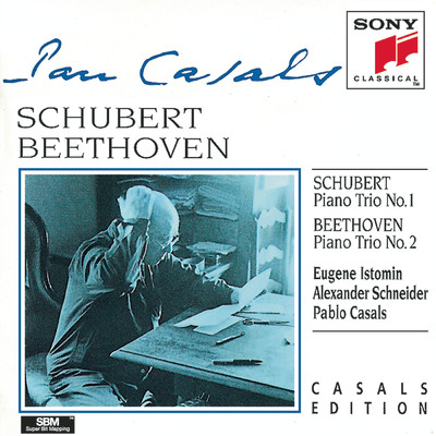 Schubert & Beethoven: Piano Trios/Pablo Casals