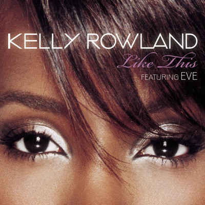 アルバム/Like This feat.Eve/Kelly Rowland