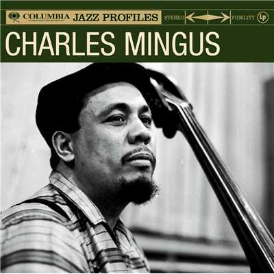 アルバム/Columbia Jazz Profile/チャールス・ミンガス