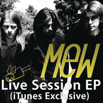 アルバム/Live Session (iTunes Exclusive) - EP/Mew