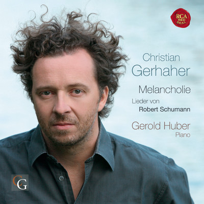 Schumann: Lieder - Melancholie/Christian Gerhaher