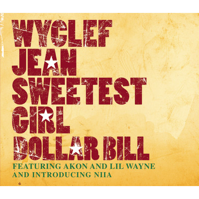 Sweetest Girl (Dollar Bill)/Wyclef Jean