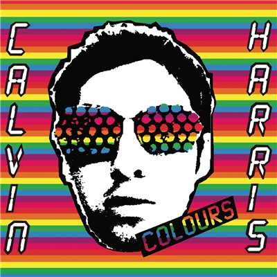 シングル/Colours (Seamus Haji Big Love Remix)/Calvin Harris