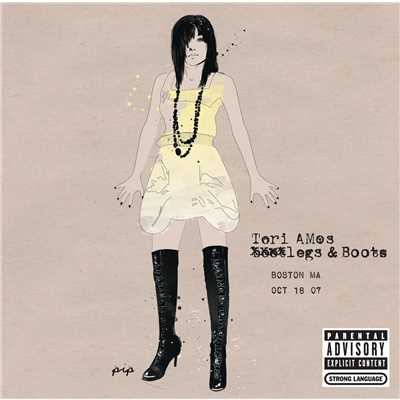 アルバム/Legs and Boots: Boston, MA - October 18, 2007/Tori Amos