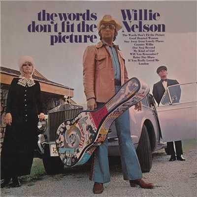 Words Don't Fit The Picture/Willie Nelson