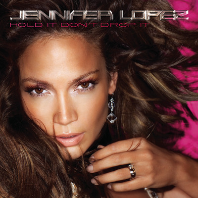 アルバム/Hold It Don't Drop It/Jennifer Lopez