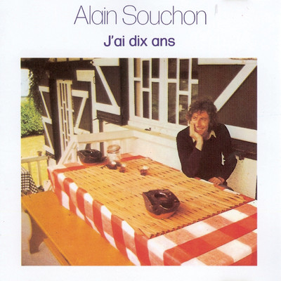 アルバム/J'ai dix ans/Alain Souchon