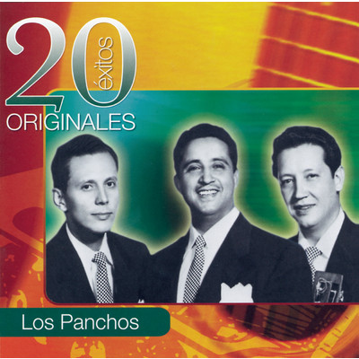アルバム/Originales - 20 Exitos/Los Panchos