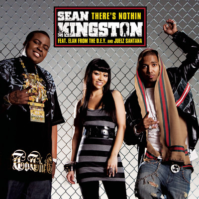 シングル/There's Nothin feat.The DEY,Juelz Santana/Sean Kingston