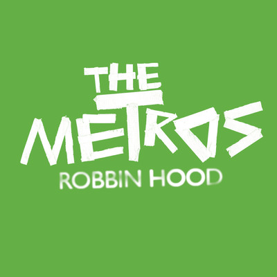 Robbin Hood Download EP/The Metros