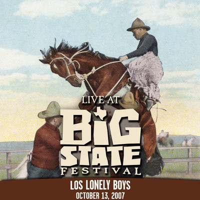 シングル/I Never Met A Woman (Live at Big State Festival 2007)/Los Lonely Boys